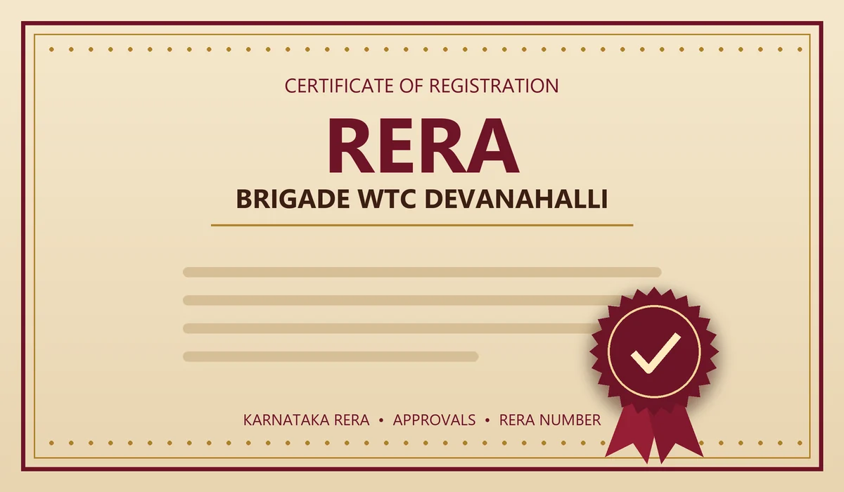 Brigade WTC Devanahalli RERA - Approvals and RERA Number